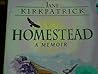 Homestead, A Memoir