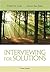 Interviewing for Solutions (Psy 642 Introduction to Psychotherapy Practice) 4th (fourth) Edition by De Jong, Peter, Kim Berg, Insoo [2012]