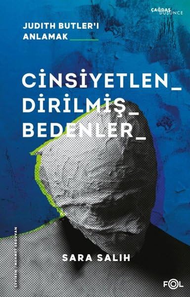 Cinsiyetlendirilmiş Bedenler ;Judith Butler'ı Anlamak (Paperback)