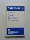 Geschichte des modernen Antisemitismus in Deutschland (Grundzüge) (German Edition)