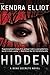 Hidden (A Bone Secrets Novel) by Kendra Elliot (17-Jul-2012) ... by Kendra Elliot