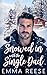 Snowed in with the Single Dad