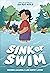 Sink or Swim by Veronica  Agarwal