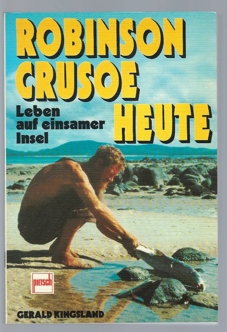 Robinson Crusoe Heute Leben Auf Einsamer Insel (Paperback)