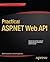 Practical ASP.Net Web API by Badrinarayanan Lakshmiraghavan (23-Aug-2013) Paperback