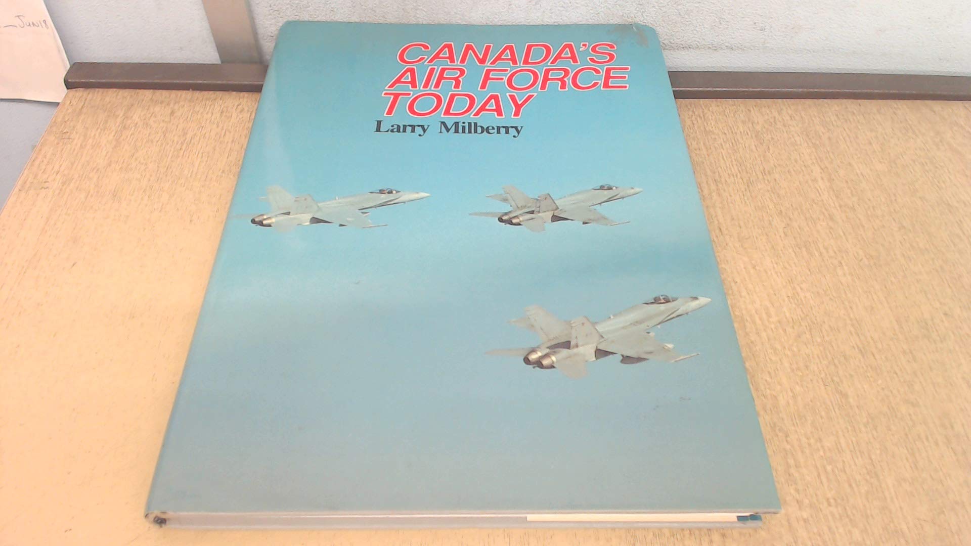 Canada's Air Force today (Hardcover)