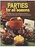 Parties For All Seasons (Adventures in Cooking Series)