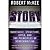 Story: Style, Structure, Substance, and the Principles of Screenwriting
