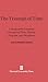The Triumph of Time: A Study of the Victorian Concepts of Time, History, Progress, and Decadence by Jerome H Buckley (2013-10-01)