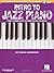 Intro to Jazz Piano: Hal Leonard Keyboard Style Series Bk/online audio by Mark Harrison (2011-09-01)
