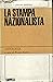 La stampa nazionalista by Franco Gaeta