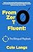 From Zero To Fluent: The Bilingual Playbook