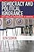Democracy and Political Ignorance by Ilya Somin (2016-06-23)