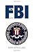 The FBI: A History by Rhodri Jeffreys-Jones (2007-09-28)