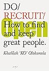Do Recruit: How t...