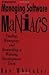 Managing Software Maniacs: ...