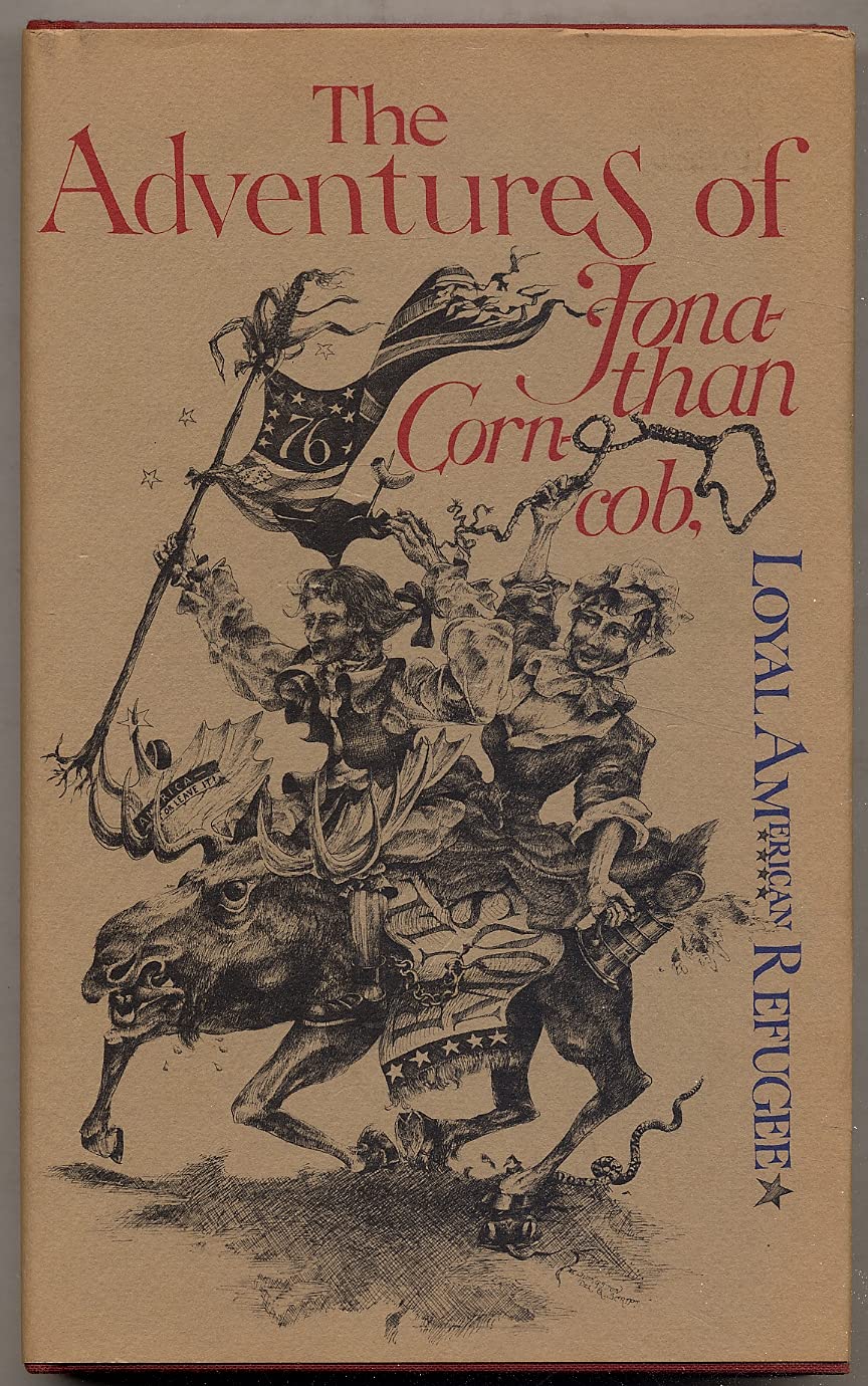 The Adventures of Jonathan Corncob, Loyal American Refugee (Hardcover)