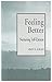 Feeling Better: Nurturing Self-esteem by Amy E. Dean (1987-11-30)