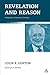 Revelation and Reason: Prolegomena to Systematic Theology (T&T Clark Theology) by Michael Ray King (2009-01-20)