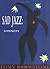 Sad Jazz: Sonnets by Barnstone, Tony (October 18, 2002) Paperback