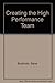 Creating the High Performance Team by Steve Buchholz (1987-05-13)
