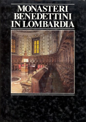 Monasteri benedettini in Lombardia (Hardcover)