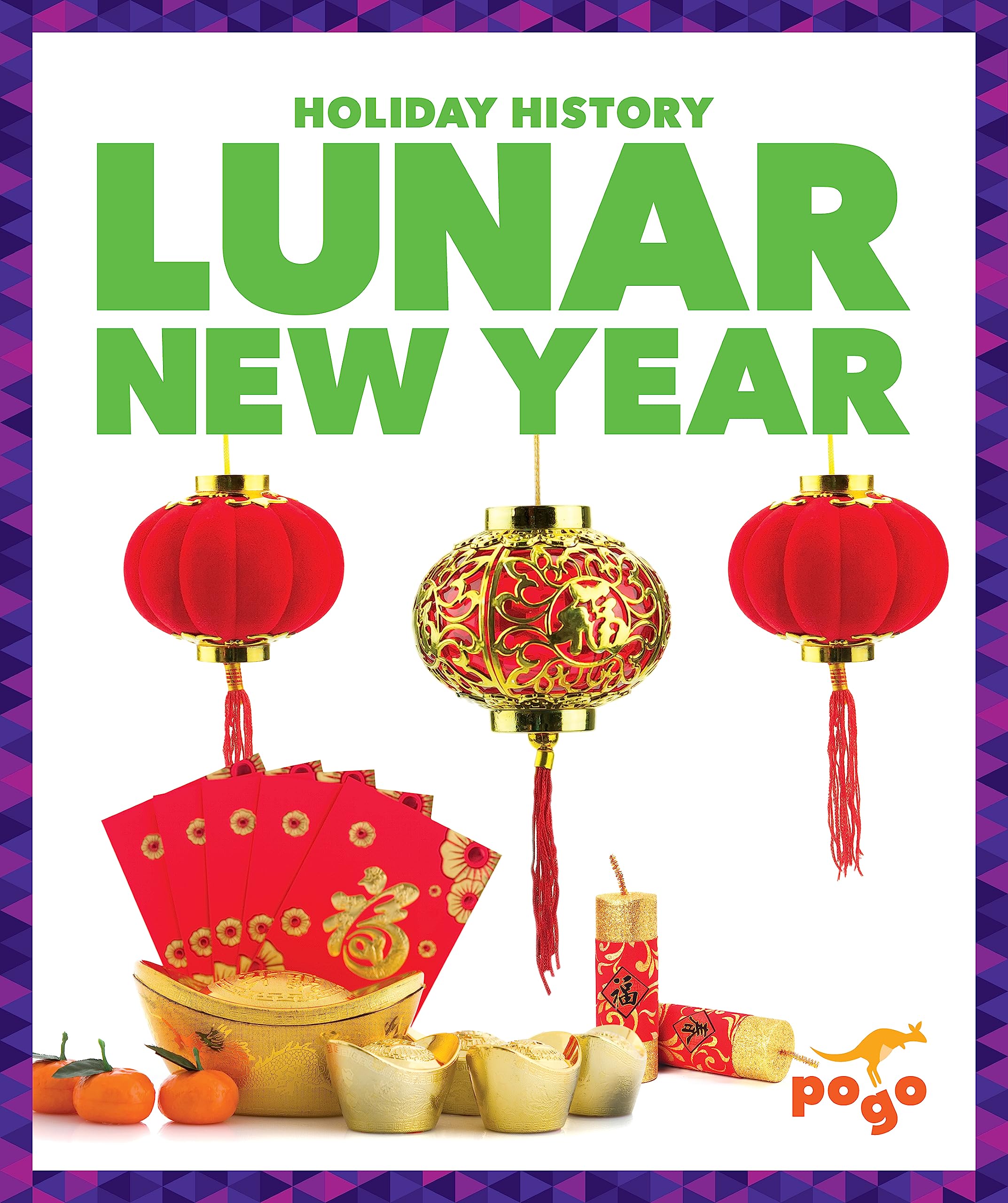 Lunar New Year (Pogo Books: Holiday History)