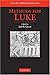 Methods for Luke (Methods in Biblical Interpretation) (2010-02-22)