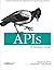 APIs: A Strategy Guide by Daniel Jacobson (2011-12-27)