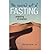 The Sacred Art of Fasting: Preparing to Practice (Preparing to Practice) (Paperback) - Common