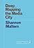 Deep Mapping the Media City