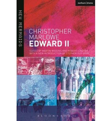 [(Edward II Revised)] [ Edited by Martin Wiggins, By (author) Christopher Marlowe, Edited by Robert Lindsey, Edited by Stephen Guy-Bray ] [September, 2014]
