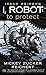 Isaac Asimov's I, Robot: To...