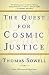 Quest for Cosmic Justice by Thomas Sowell
