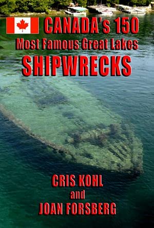 Canada's 150 Most Famous Great Lakes Shipwrecks (Paperback)