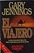 El viajero by Gary Jennings