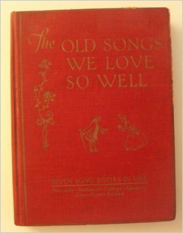 The Old Songs We Love So Well (Hardcover)