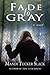 Fade to Gray by Mandi Tucker Slack (2016-02-05)