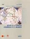 Atlas de la lengua española en el mundo (Spanish Edition)