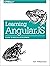 Learning AngularJS: A Guide to AngularJS Development by Ken Williamson (30-Mar-2015) Paperback