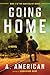 [Going Home: A Novel (The Survivalist Series)] [By: American, A.] [July, 2013]