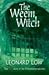 [The Weem Witch] [By: Low, Leonard] [March, 2006]