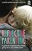 Reflective Parenting: A Guide to Understanding What's Going on in Your Child's Mind by Alistair Cooper (2015-09-18)