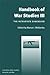 Handbook of War Studies III: The Intrastate Dimension Civil Strife, Ethnic Conflict, and Genocide (2009-07-30)
