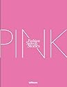 The Pink Book: Fashion, Styles & Stories The Pink Book: Fashion, Styles & Stories