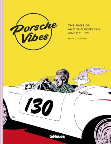 Porsche Vibes: The Passion and the Porsche Way of Life (Hardcover)