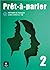 Prêt-à-Parler 2 Cahier d'Ex...