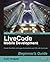 LiveCode Mobile Development Beginner's Guide by Holgate Colin (2012-07-26)
