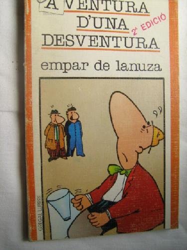 AVENTURA D´UNA DESVENTURA (Paperback)