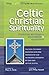 Celtic Christian Spirituali...